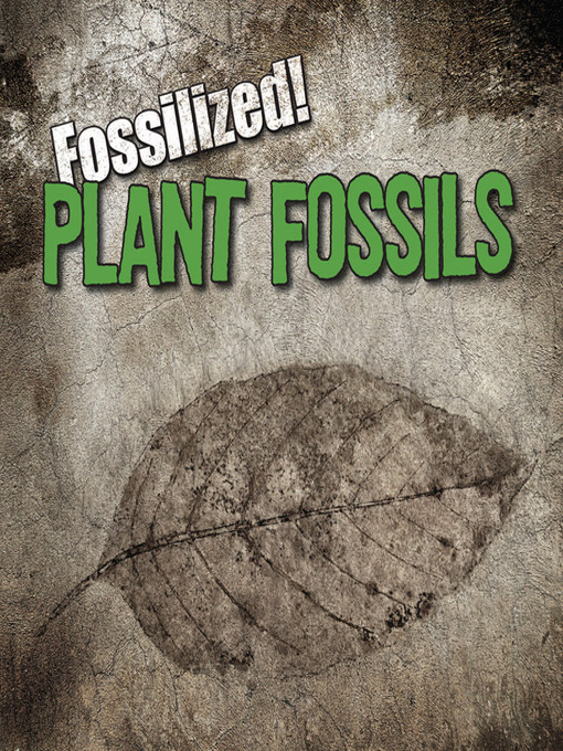 Title details for Plant Fossils by Kathleen Connors - Available